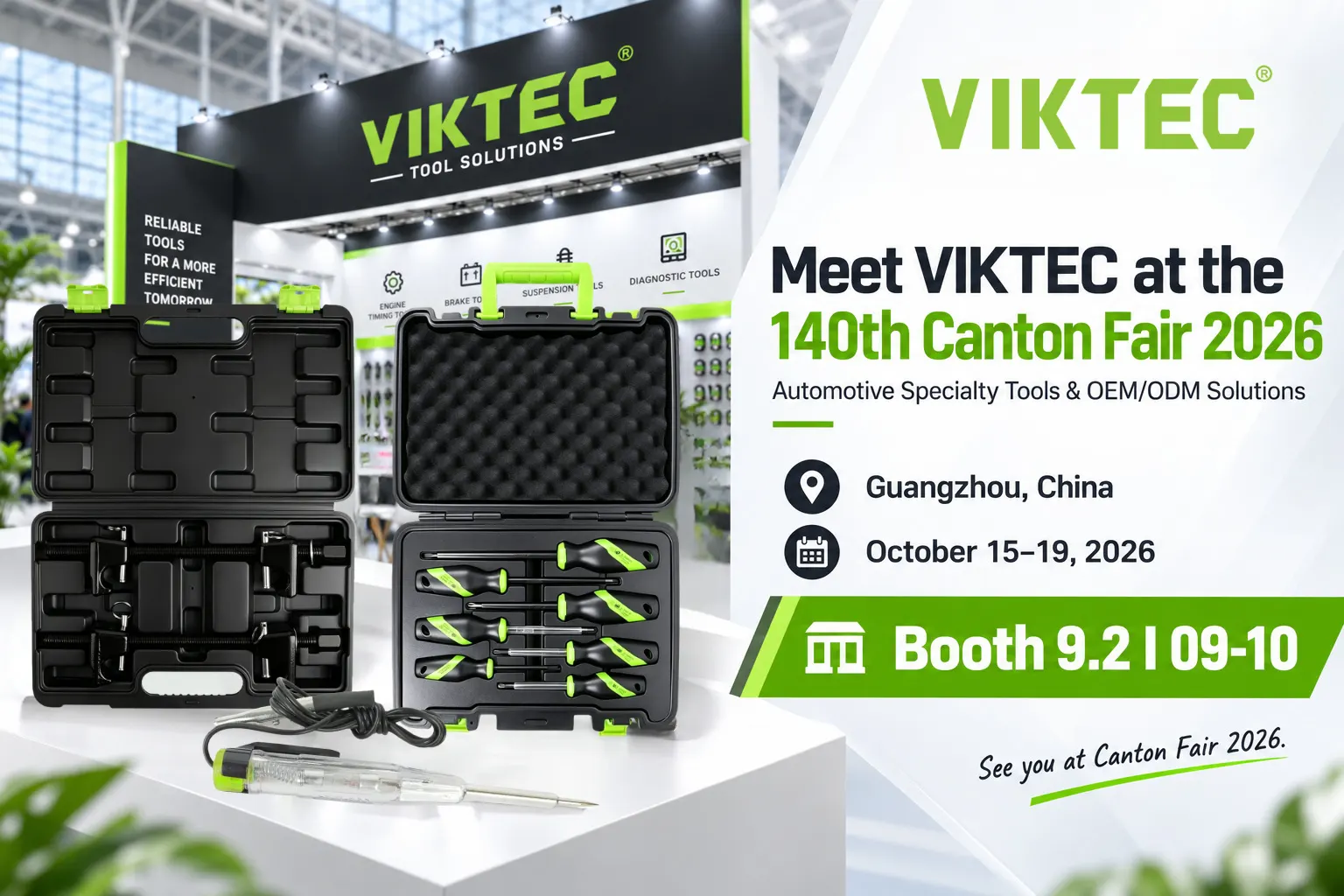 Meet VIKTEC at the 140th Canton Fair 2026 – Automotive Tools & OEM/ODM Solutions 1 VIKTEC at 140th Canton Fair 2026 automotive specialty tools and OEM ODM solutions Booth 9.2 I09-10